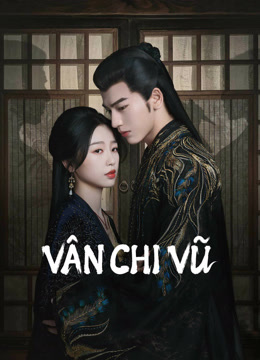 Vân Chi Vũ -  (2023)